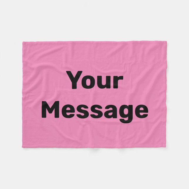 Simple Pink and Black Text Your Message Template Fleece Blanket (Front (Horizontal))