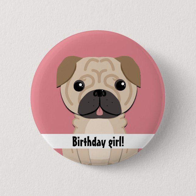 Simple pug Birthday girl 2 Inch Round Button (Front)