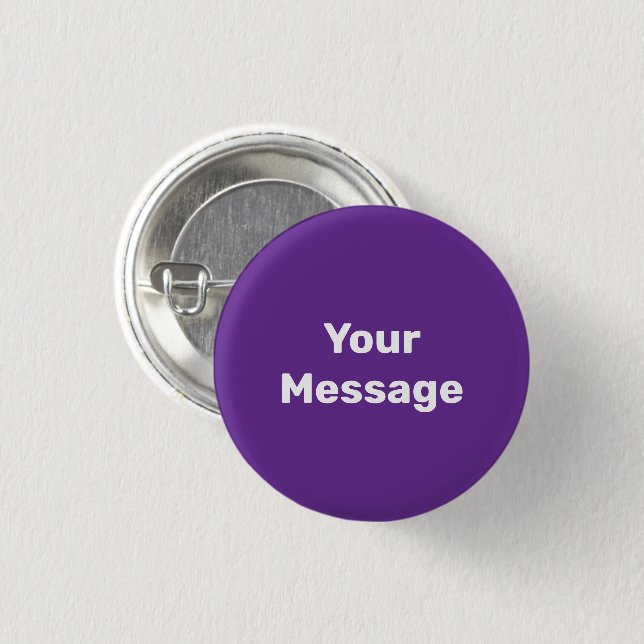 Simple Purple with White Your Message Template 1 Inch Round Button (Front & Back)