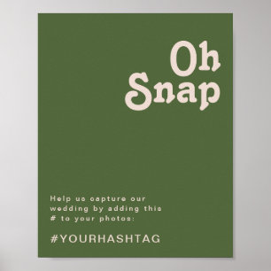 Simple Retro Vibes   Olive Green Oh Snap Hashtag Poster