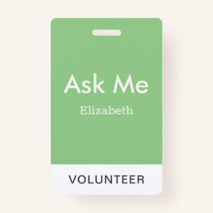 Simple Sage Green Personalized Volunteer Ask Me Badge