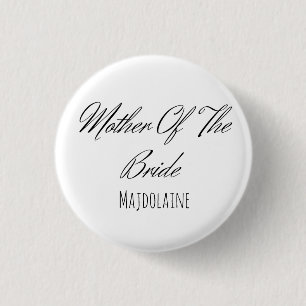 Simple script Black and white mother of the bride  1 Inch Round Button