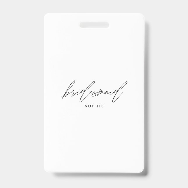 Simple Script Bridesmaid Personalized Name Custom Badge (Front)
