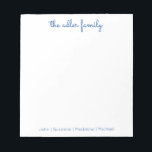 Simple Script Bright Blue Family Notepad<br><div class="desc">Family Notepad - Perfect for everyday notes and lists.  Personalized with your family's last name at the top and finished with your family member's first names at the bottom.  The colour can easily be changed.</div>