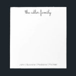 Simple Script Family Notepad<br><div class="desc">Family Notepad - Perfect for everyday notes and lists.  Personalized with your family's last name at the top and finished with your family member's first names at the bottom.  The colour can easily be changed.</div>