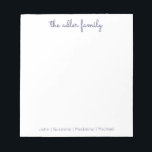 Simple Script Navy Blue Family Notepad<br><div class="desc">Family Notepad - Perfect for everyday notes and lists.  Personalized with your family's last name at the top and finished with your family member's first names at the bottom.  The colour can easily be changed.</div>