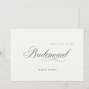 Simple Script Will you be my Bridesmaid Card