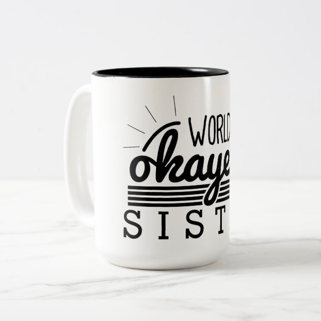Simple Shine Stripes - World Okayest Sister Two-Tone Coffee Mug (Front Left)