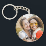 Simple Sisters One Photo Elegant Script Heart Keychain<br><div class="desc">Customizable one photo design with the script word "sisters".</div>