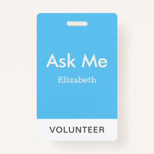 Simple Sky Blue Personalized Volunteer Ask Me Badge