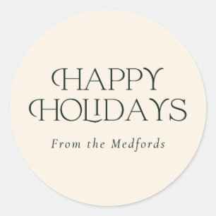 Simple Stylish Happy Holidays Green Ivory Classic Round Sticker
