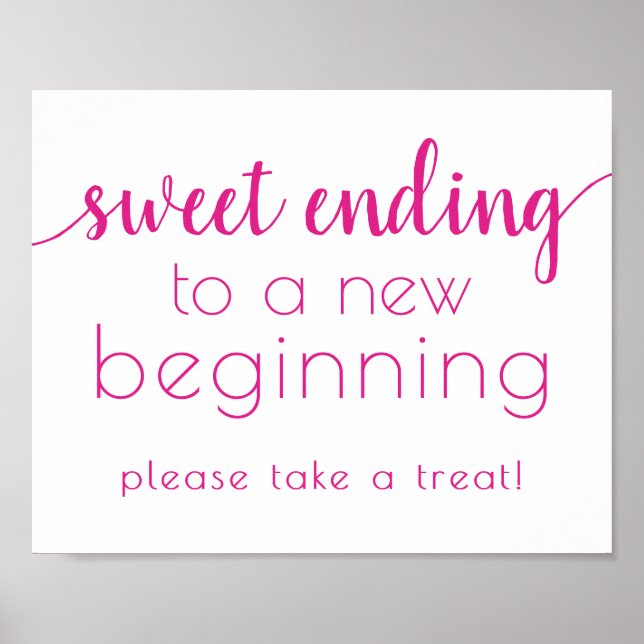 Simple Sweet Ending New Beginning | Hot Pink Sign (Front)