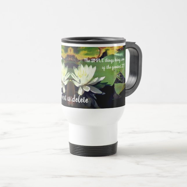 Simple Things Frog Inspirational Quote   Travel Mug (Front Right)