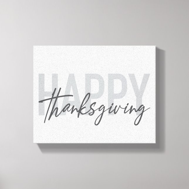 Simple, urban, trendy, modern Happy Thanksgiving Canvas Print (Front)