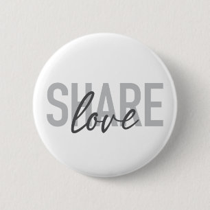 Simple, urban, trendy, modern type Share Love 2 Inch Round Button