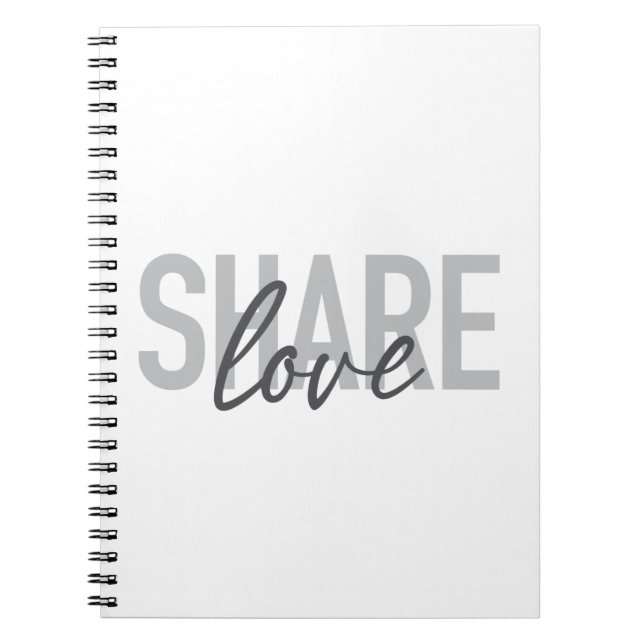 Simple, urban, trendy, modern type Share Love Notebook (Front)
