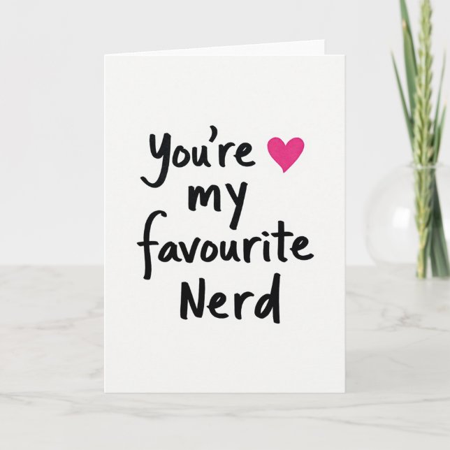 Simple Vous Êtes Ma Carte De Nerd Préféré (Devant)