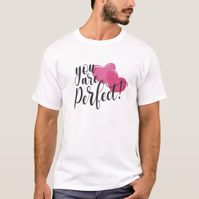 Simple Vous Êtes Parfait Valentine | T-shirt (Devant)