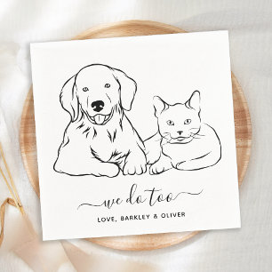 Simple We Do Too Customized Dog Cat Pet Wedding Napkin