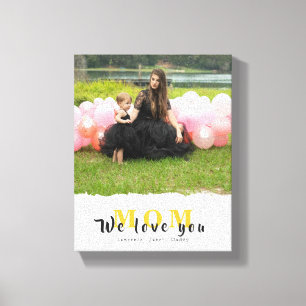 Simple We Love You Mom Photo Collage mother's day Canvas Print