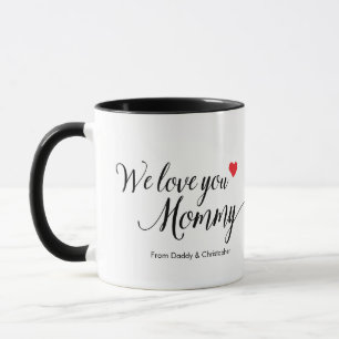 Simple We Love You Mommy Photo Mother's day Mug