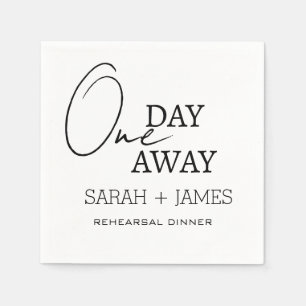Simple Wedding One Day Away Rehearsal Dinner  Napkin
