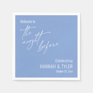 Simple Welcome to The Night Before on Periwinkle Napkin