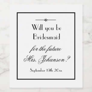 Simple White & Black Bridesmaid Proposal Wine Label
