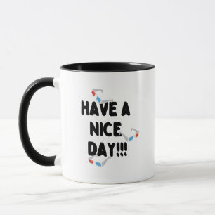 Simple White Design Cup With "Have A Nice Day"