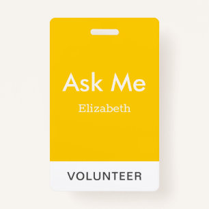 Simple Yellow Personalized Volunteer Ask Me Badge