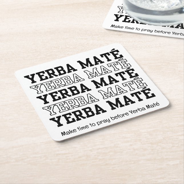 Simple YERBE MATE Make Time To Pray Custom Text Square Paper Coaster (Angled)
