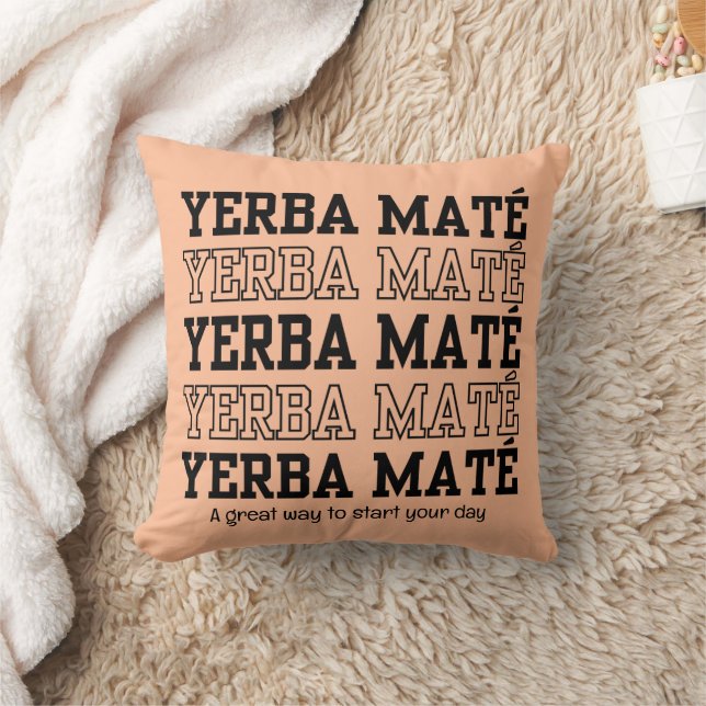 Simple YERBE MATE Motivational Peach Throw Pillow (Blanket)