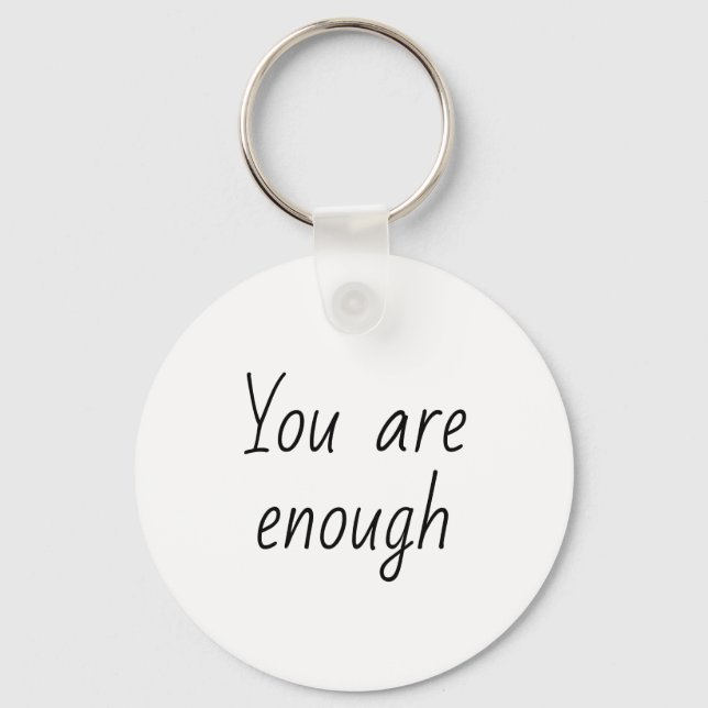 Simple You Are Enough Quote Keychain (Front)