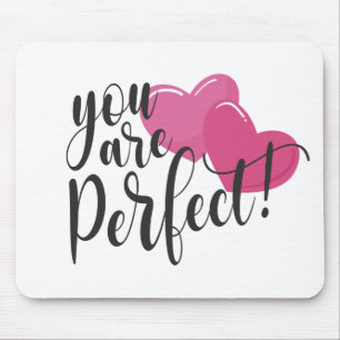 Simple You Are Perfect Valentine   Mousepad
