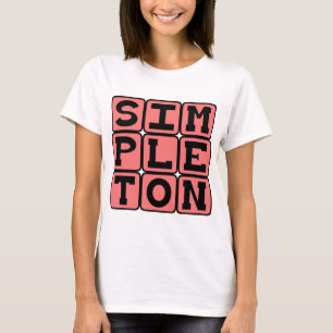 Simpleton, Basic Person T-Shirt