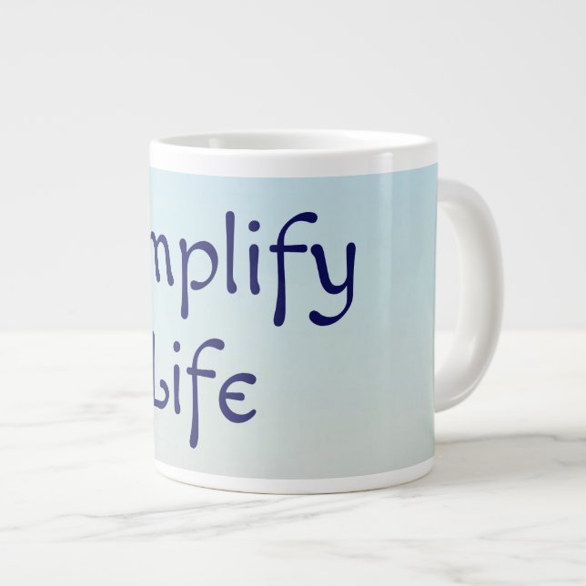 Simplifier la vie Jumbo Café Mug (Devant droit)