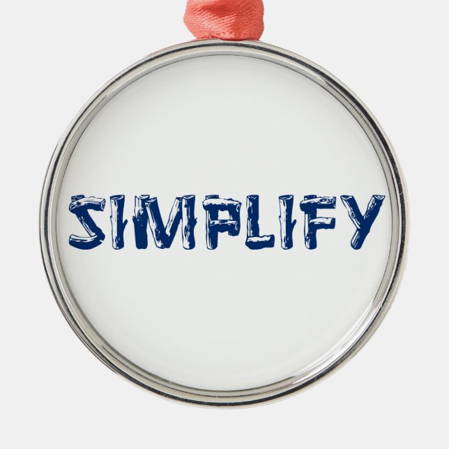 Simplify Metal Ornament (Front)