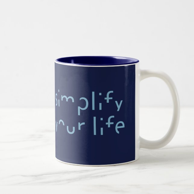 “Simplify Your Life” custom colour mugs (Right)