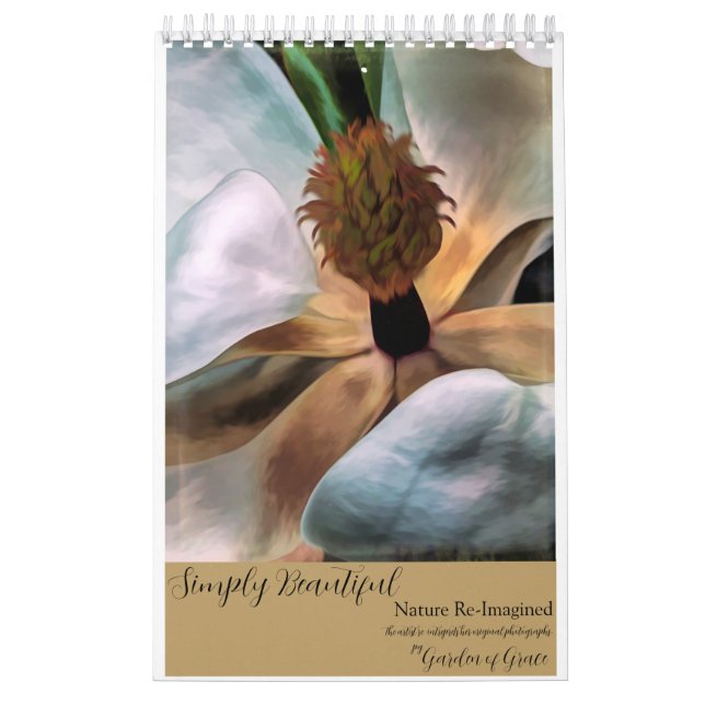 Simply Beautiful:  Nature Re-imagined Calendar (Cover)