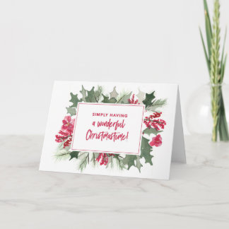 Simply Having A Wonderful Christmastime Card