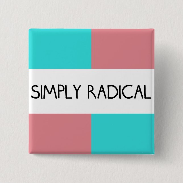 Simply Radical Square Button (Front)
