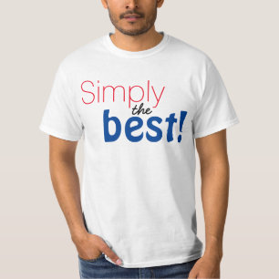 Simply text design "Simply the best!" T-Shirt