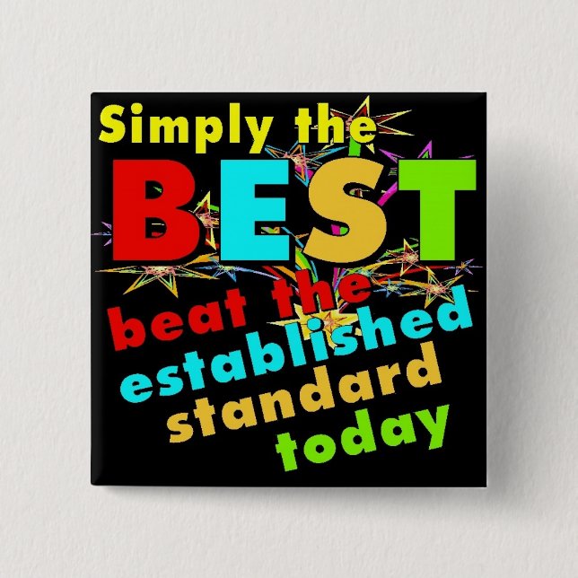 Simply the Best 2 Inch Square Button (Front)
