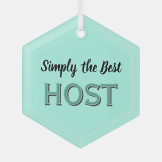 Simply the Best Host Glass Ornament