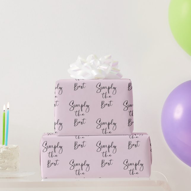 Simply the Best Quote Light Pink  Wrapping Paper (Party Gifts)