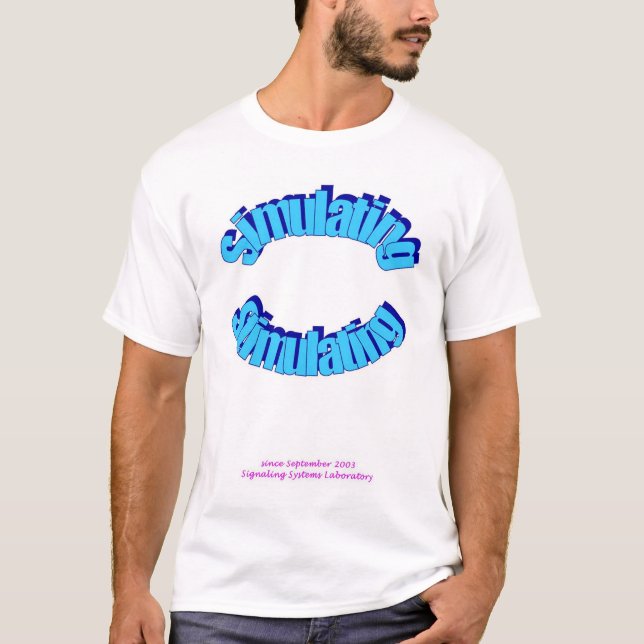 Simulating/Stimulating2 T-Shirt (Front)