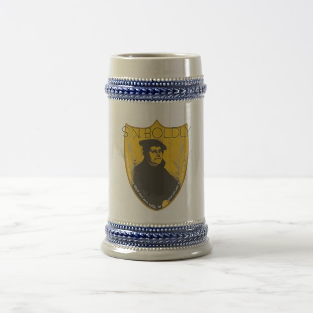 Sin Boldly - Martin Luther Beer Stein (Center)