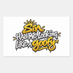 Sin had me looking like a goofy sticker