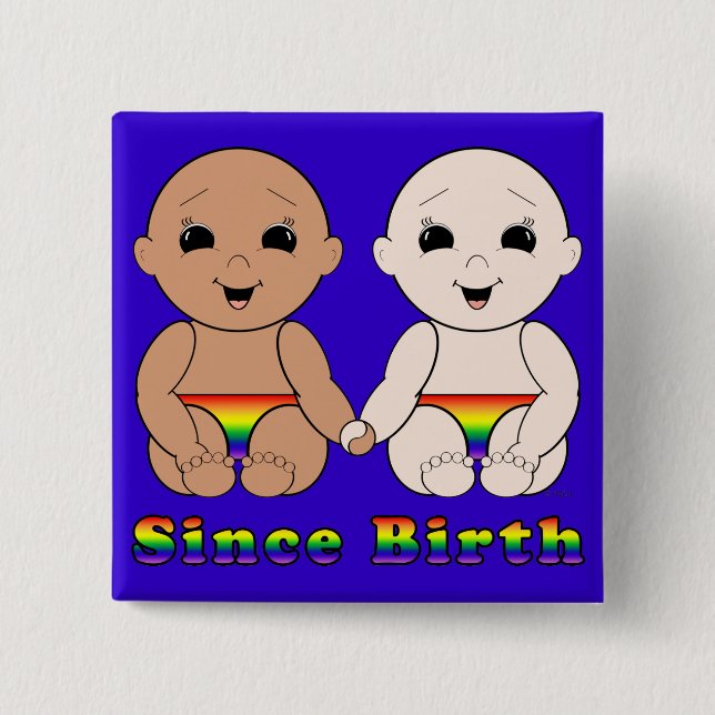 Since Birth 8r 2 Inch Square Button (Front)