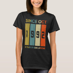 Since October 1992 30 Years of Being Awesome 30th  T-Shirt